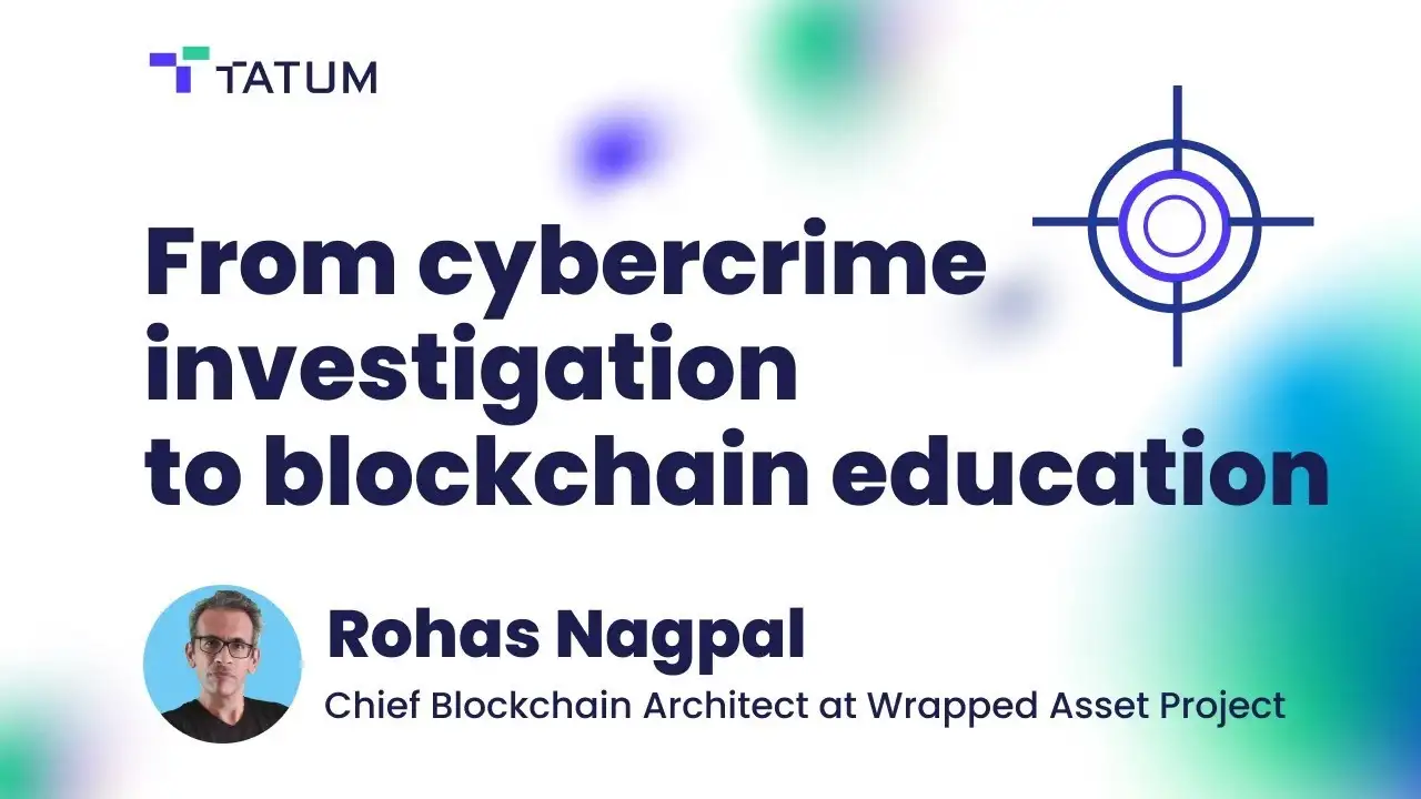 Rohas Nagpal: From Cybercrime Investigation to Blockchain Education