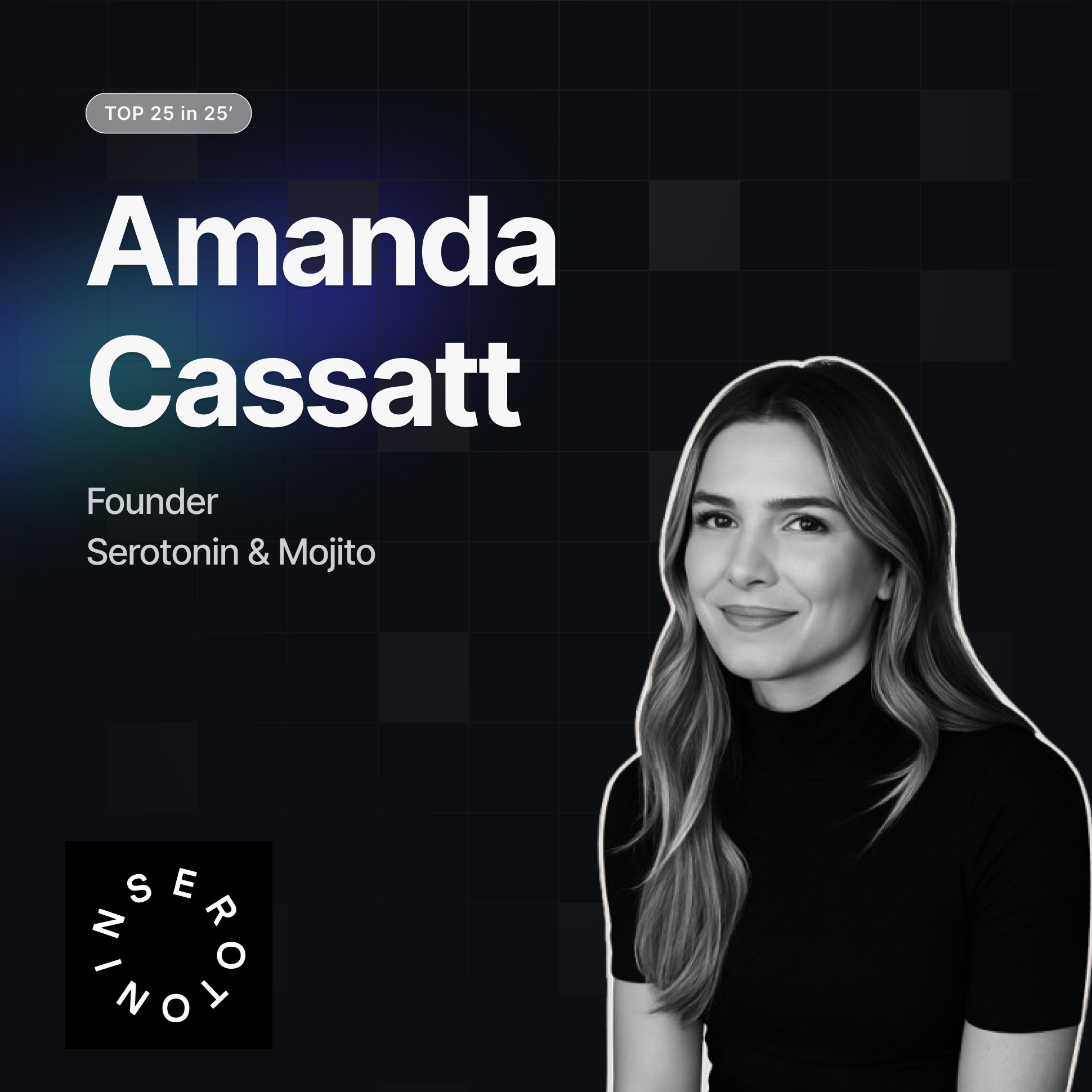 Amanda Cassatt - Founder of Serotonin & Mojito