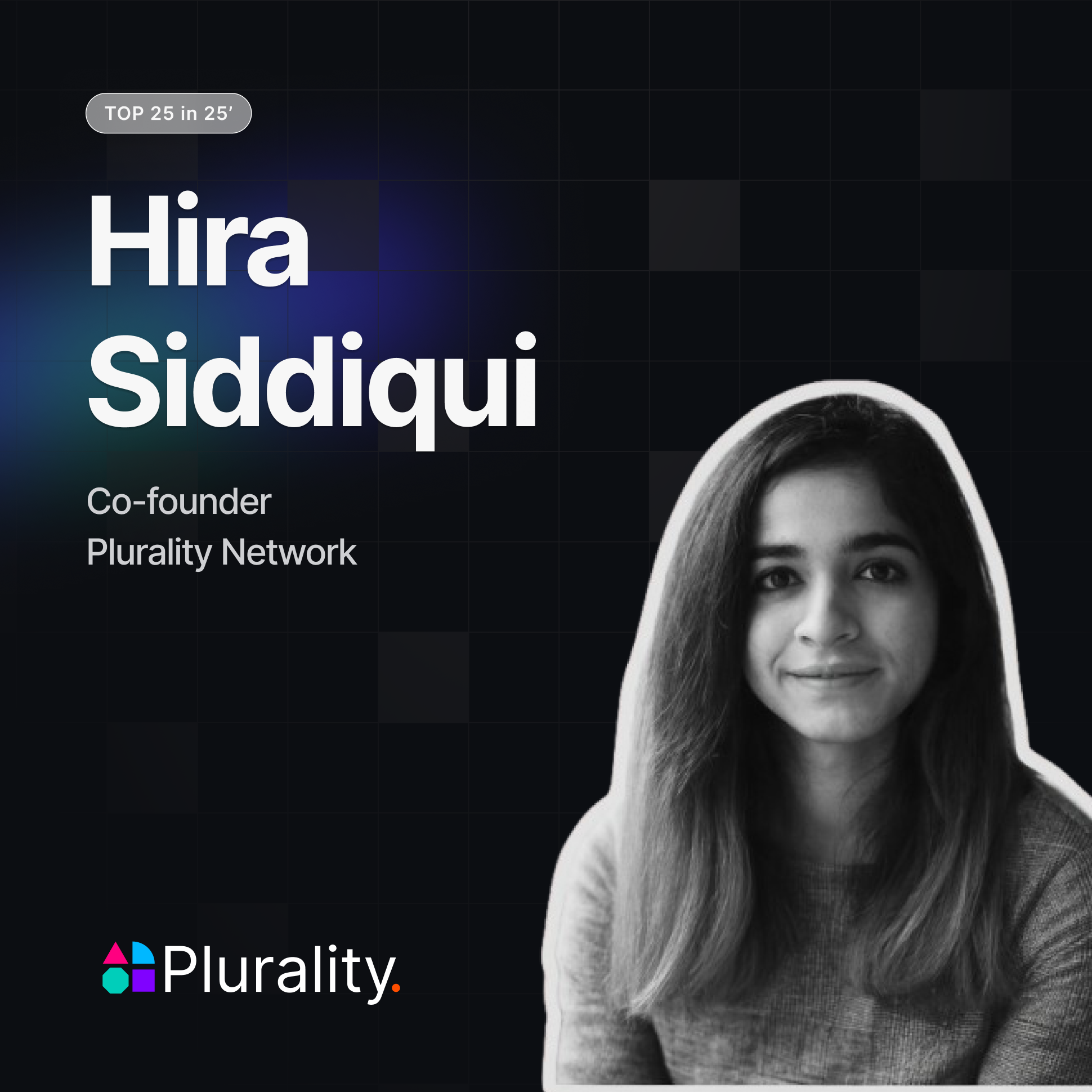 Hira Siddiqui - Co-founder of Plurality Network