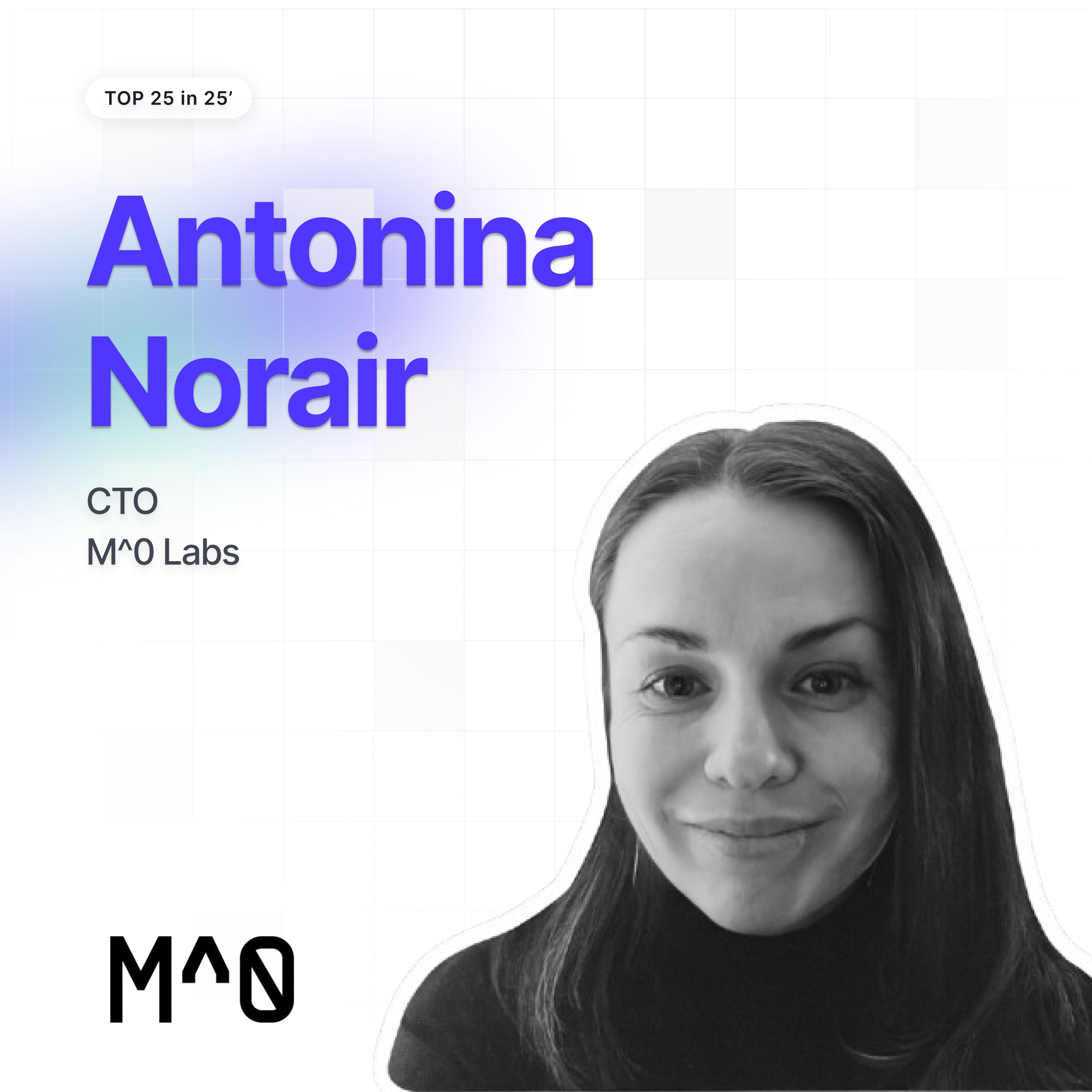Antonina Norair - CTO of M^0 Labs