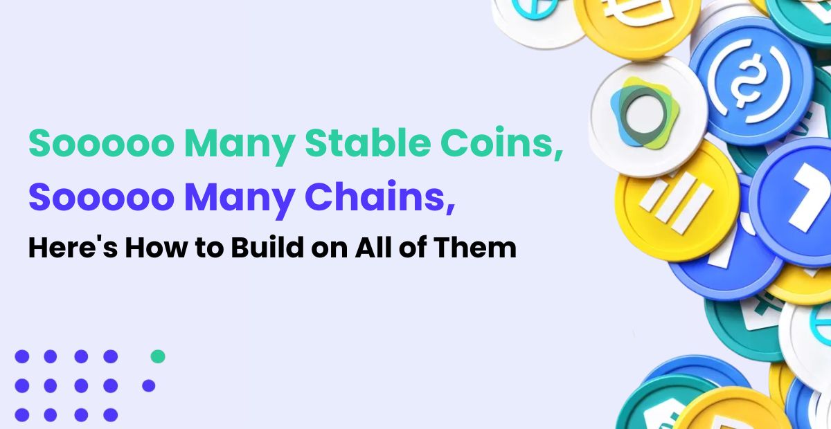Stablecoin: USDT, USDC, DAI, USDe, PYUSD, build on them all!