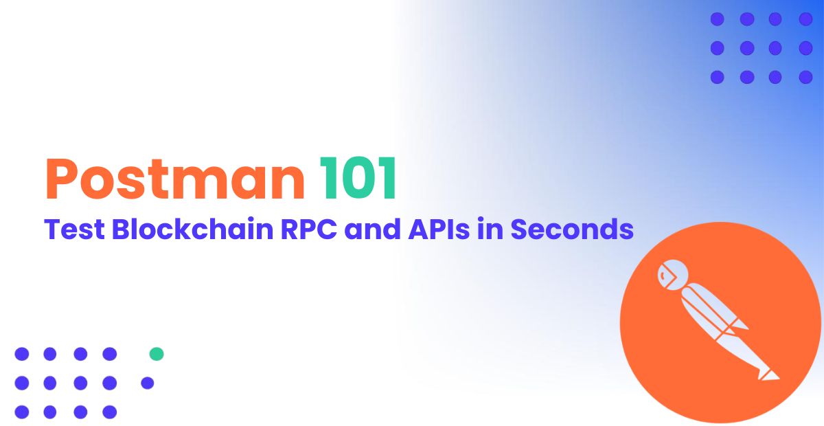 Postman 101 banner for Tatum guide on testing blockchain RPC and API endpoints in seconds