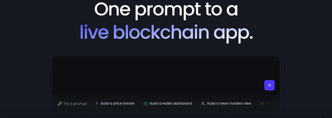 Tatum AI Builder homepage. The headline reads: One prompt to a live blockchain app. A prompt box sits under it, with chips for a price tracker, a wallet dashboard, and a token holders view.